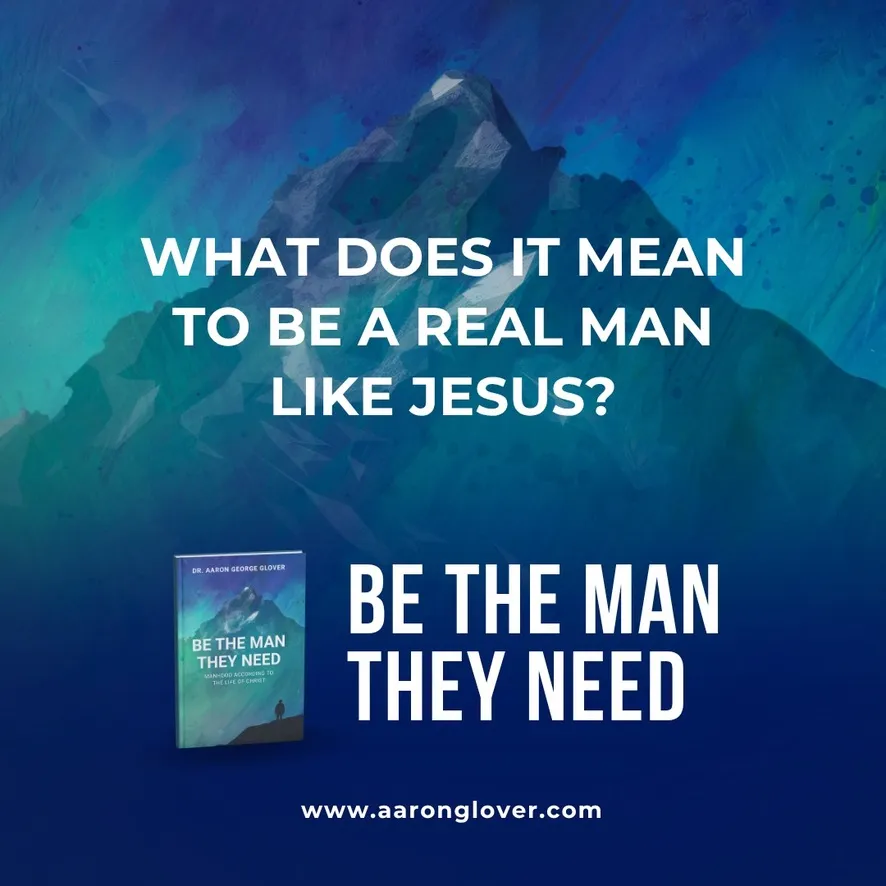 What does it mean to be a real man like Jesus?